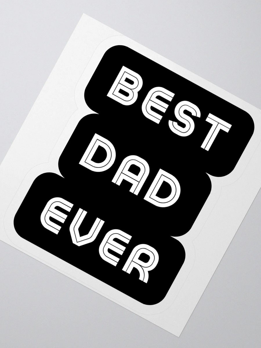 Best Dad Ever Kiss Cut Stickers product image (4)