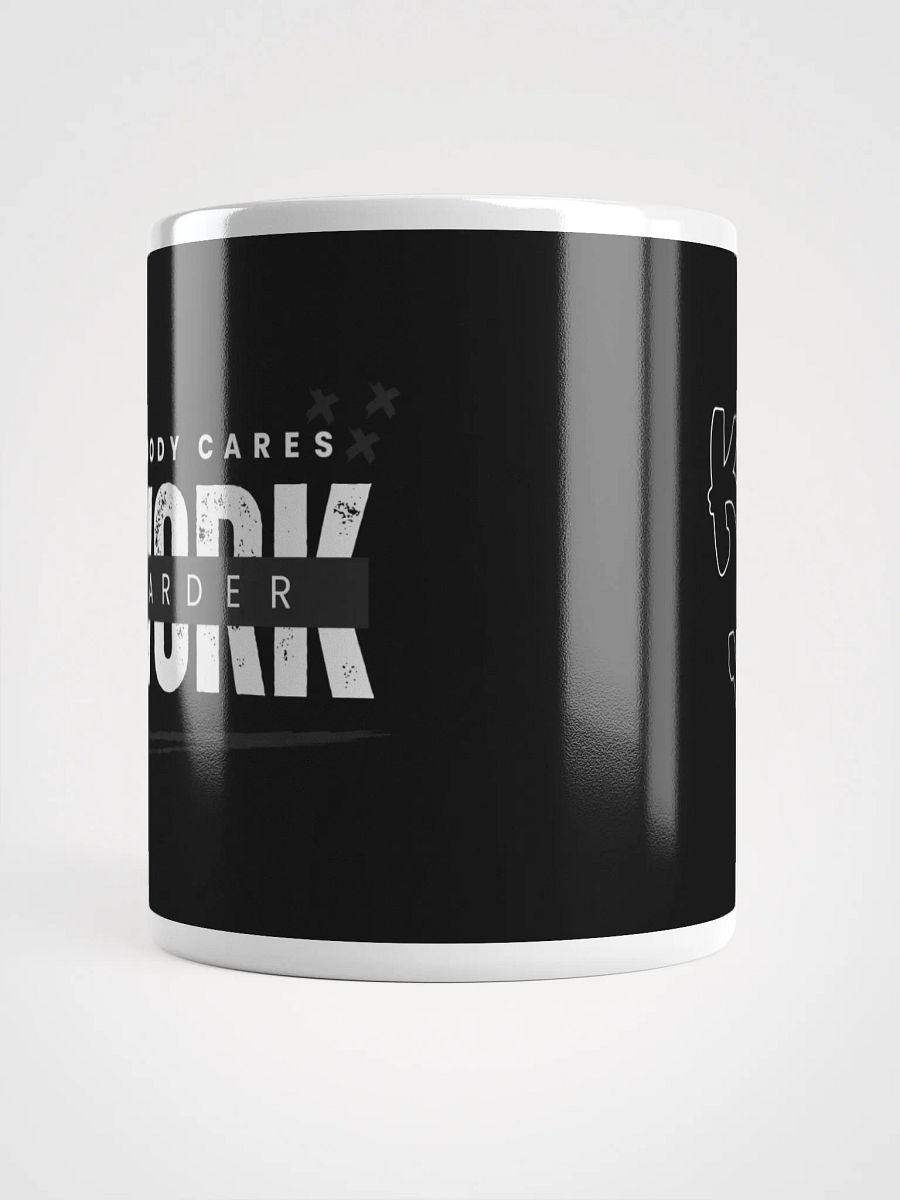Nobody Cares, Work Harder King Vee Mug product image (5)