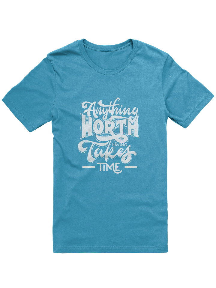Anything Worth It Soft T-Shirt product image (1)