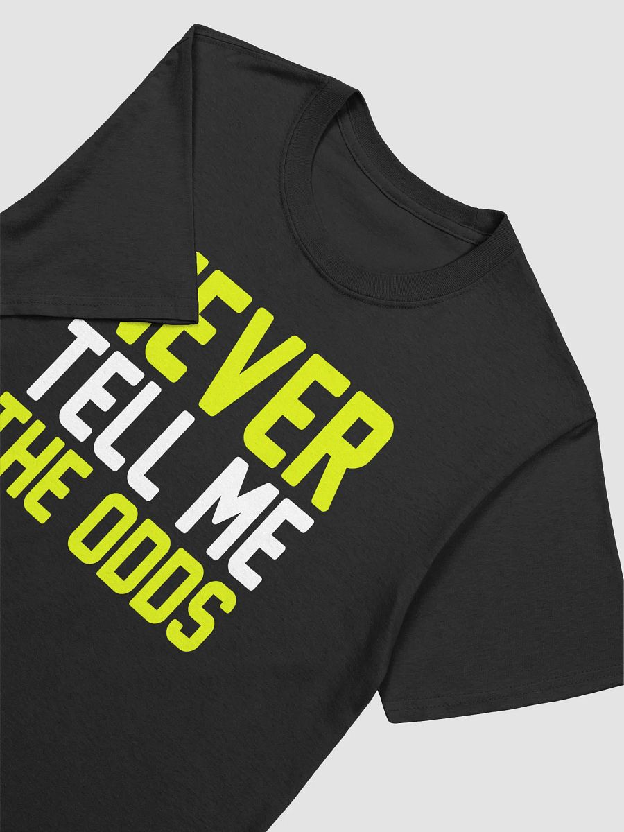 Never Tell Me The Odds Shirt product image (4)