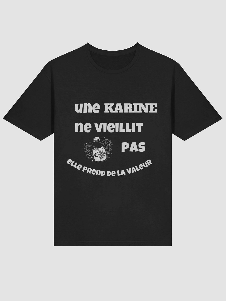 Une Karine ne vieillit pas elle prend de la valeur product image (41)