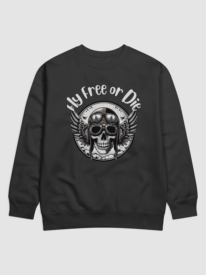Fly Free Or Die Sweatshirt product image (1)