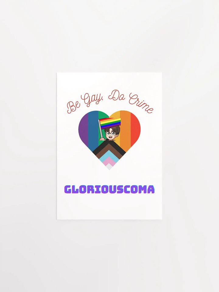 Be Gay, Do Crime Matte Poster Print product image (1)