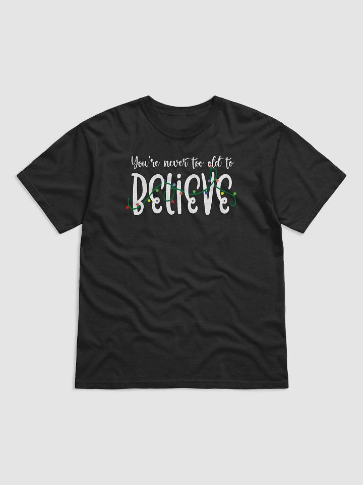 You're Never Too Old To Believe product image (2)