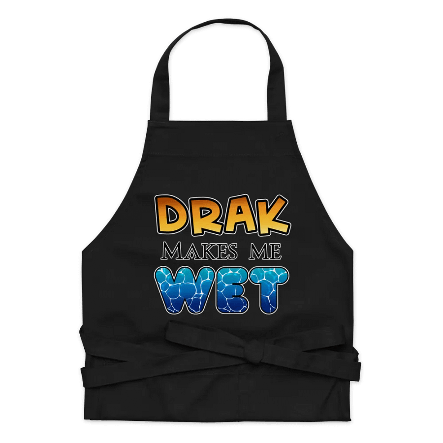 Drak Makes me Wet - Apron product image (6)