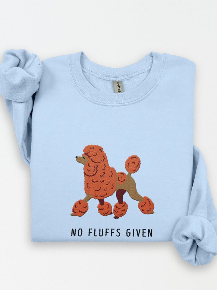 No Fluffs Given Sweatshirt (Embroidered) of a Standard Poodle(Orange) product image (1)