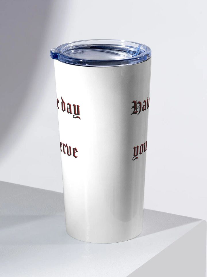 Deserve - Tumbler 20 oz product image (2)