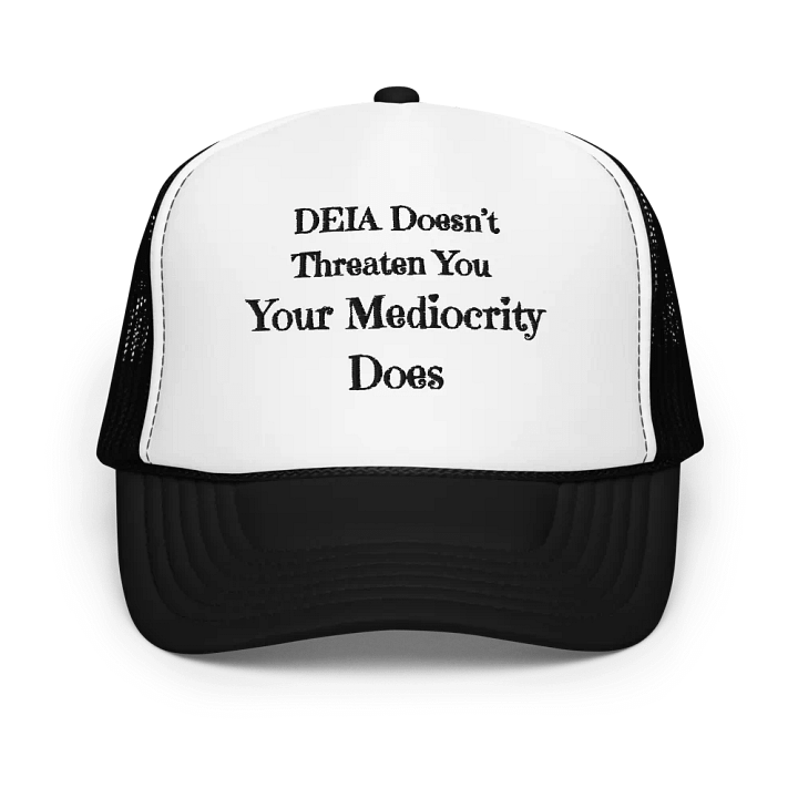 Hands Off DEIA, Mediocrity (words only), Embroidered Trucker Hat product image (1)