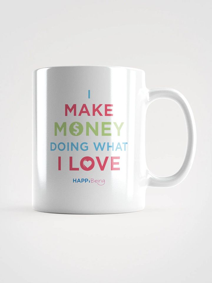 I Make Money Doing What I Love product image (1)