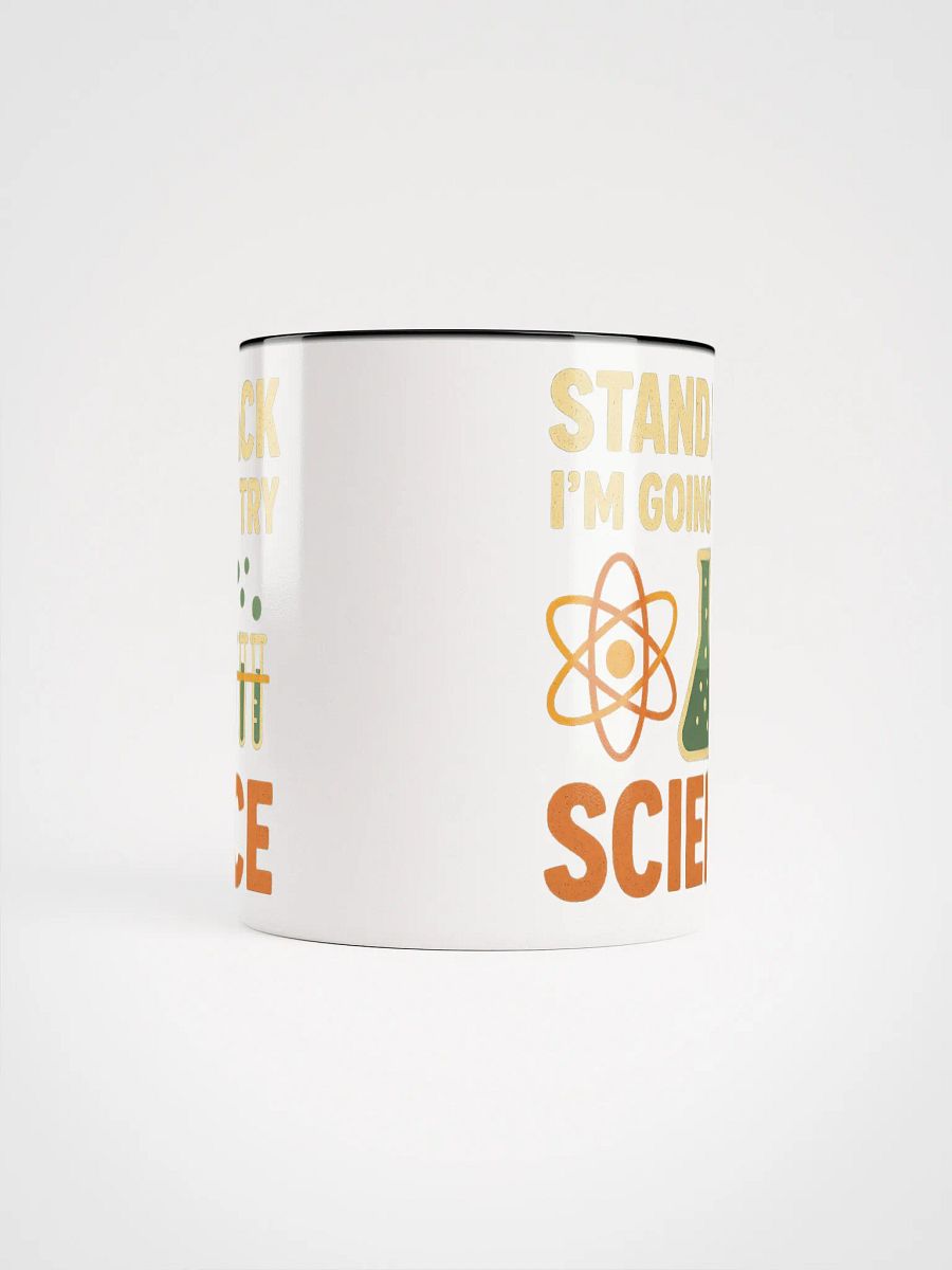 Science Mug – Stand Back I’m Going to Try Something Caffeinated product image (58)
