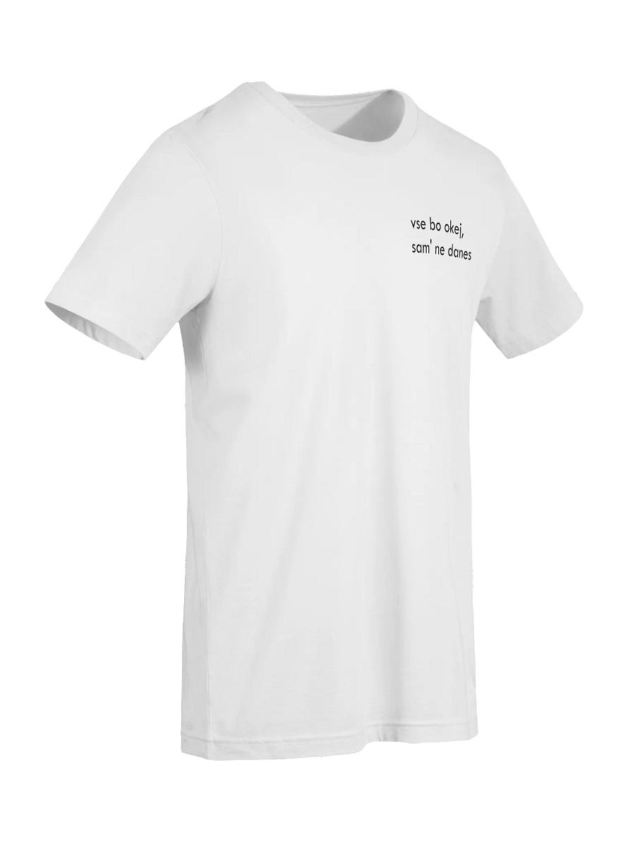 Vse Bo Okej, Sam' Ne Danes (črn tisk) product image (5)