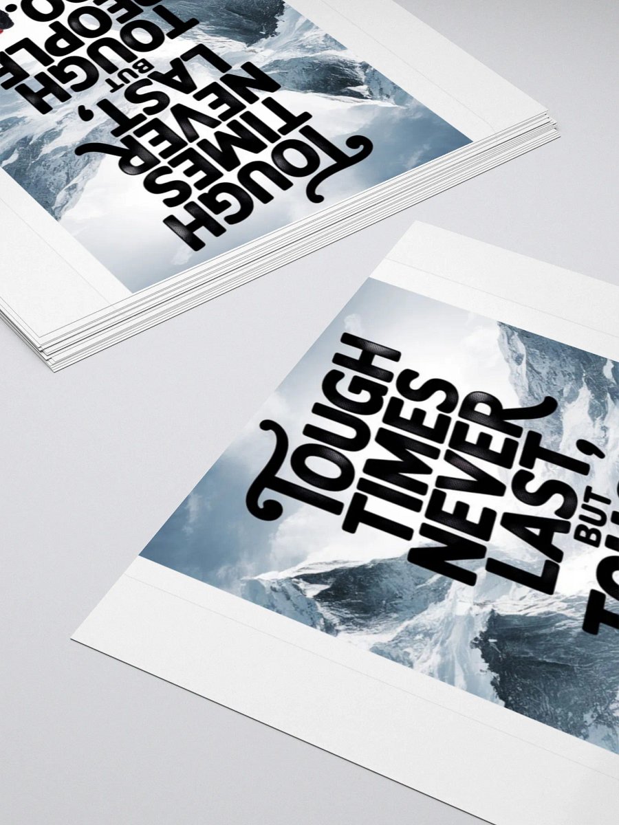 Tough Times Never Last Sticker product image (8)
