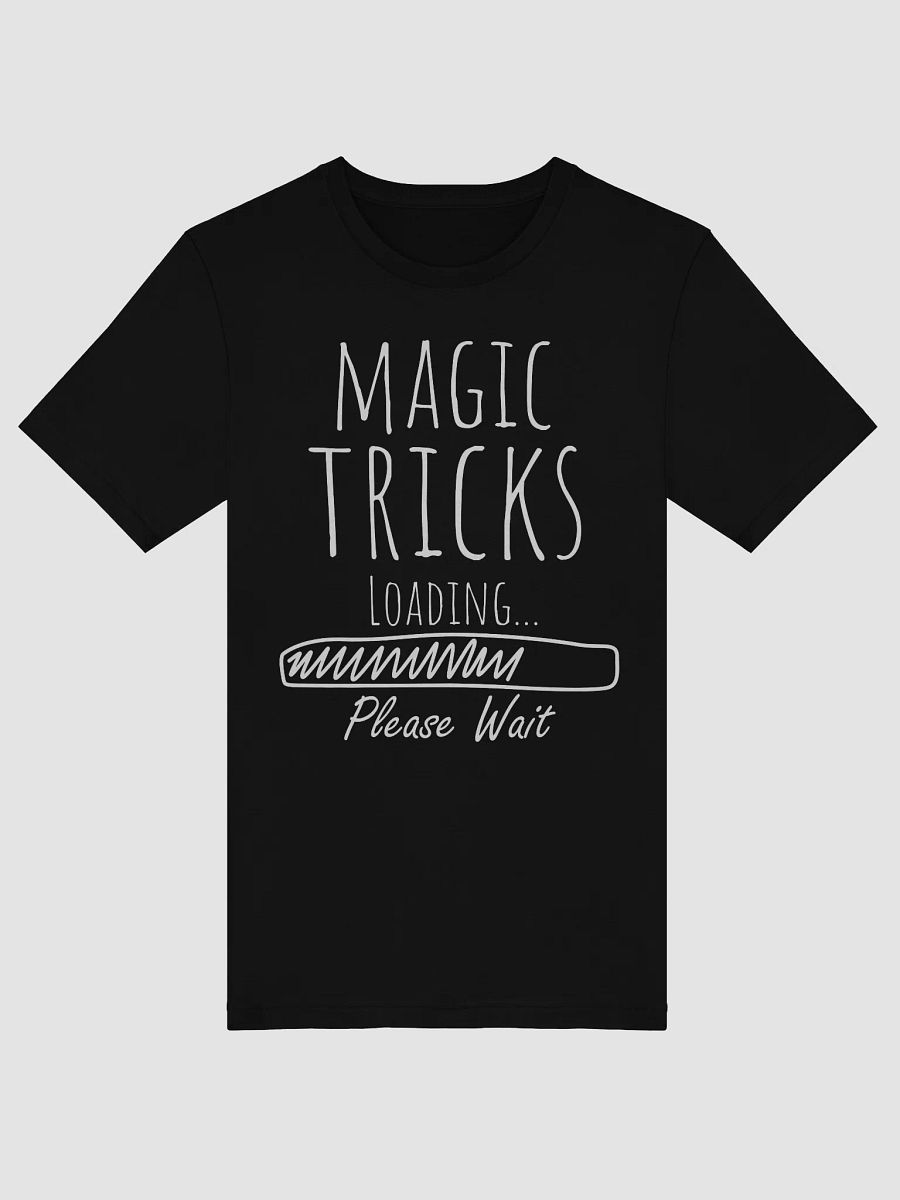 Magic Tricks Loading… Please Wait Tee product image (7)