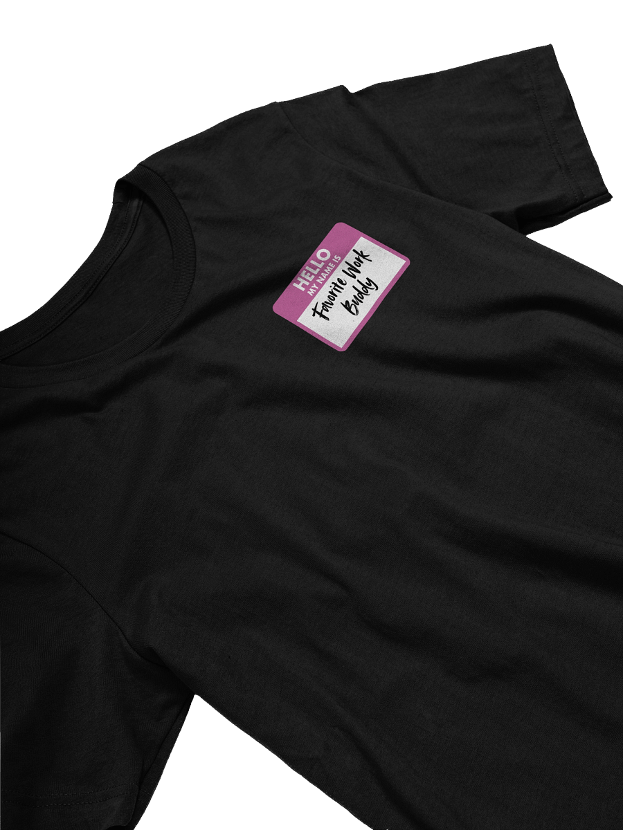 Favorite Work Buddy Name Tag T-Shirt (Pink) product image (20)