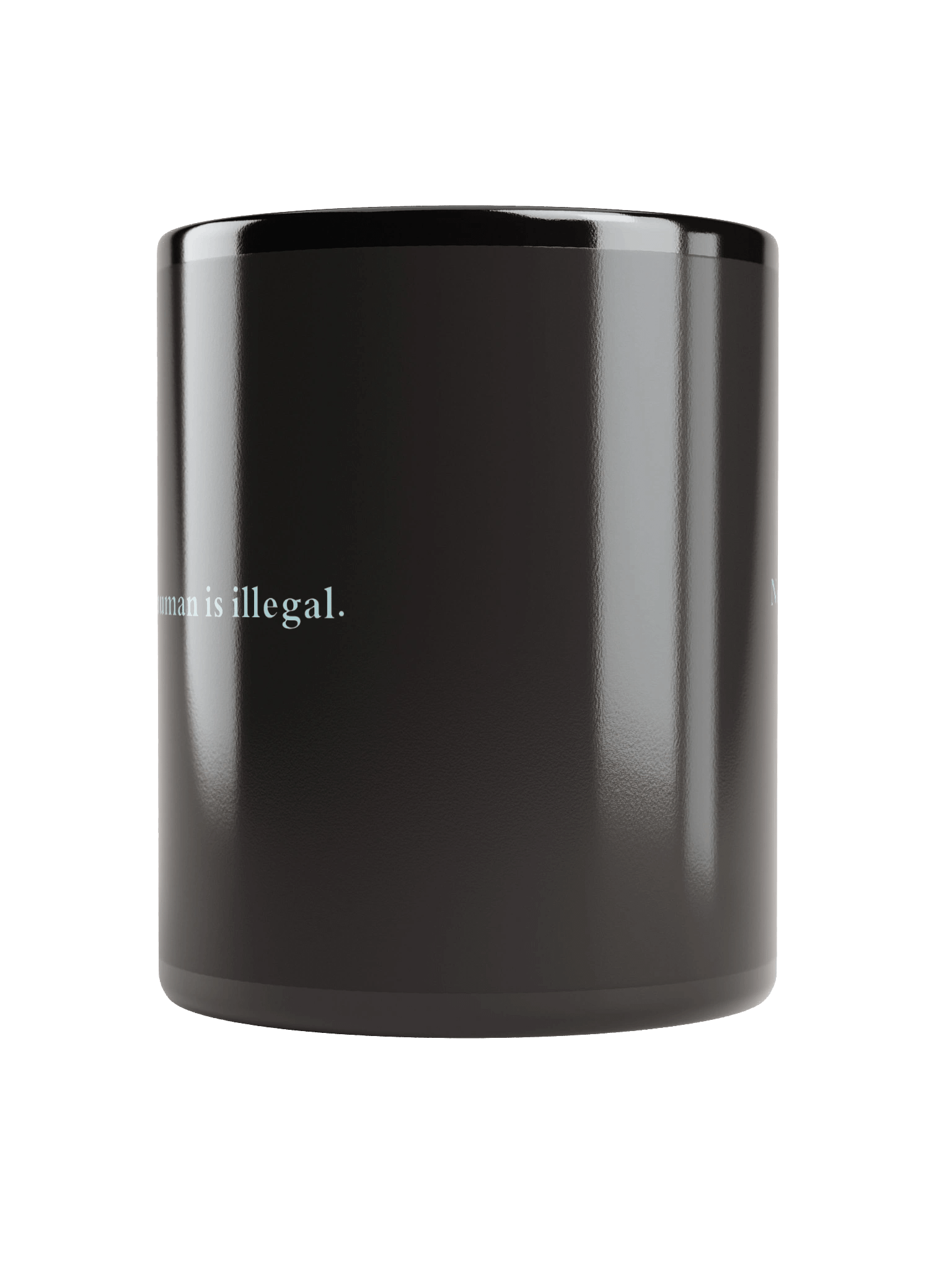 no human is illegalBlack Glossy Mug product image (10)