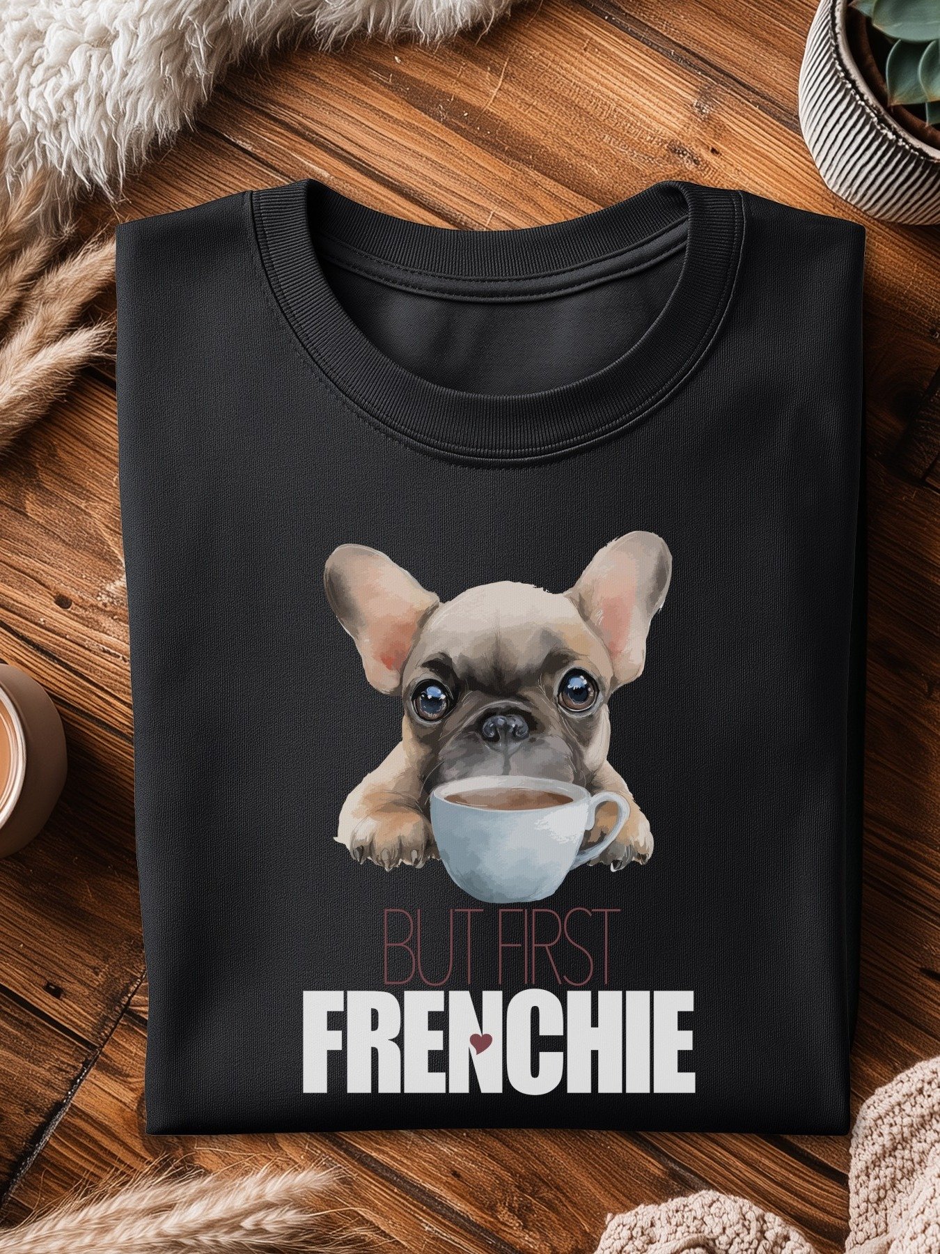 💖 BUT FIRST, FRENCHIE product image (1)