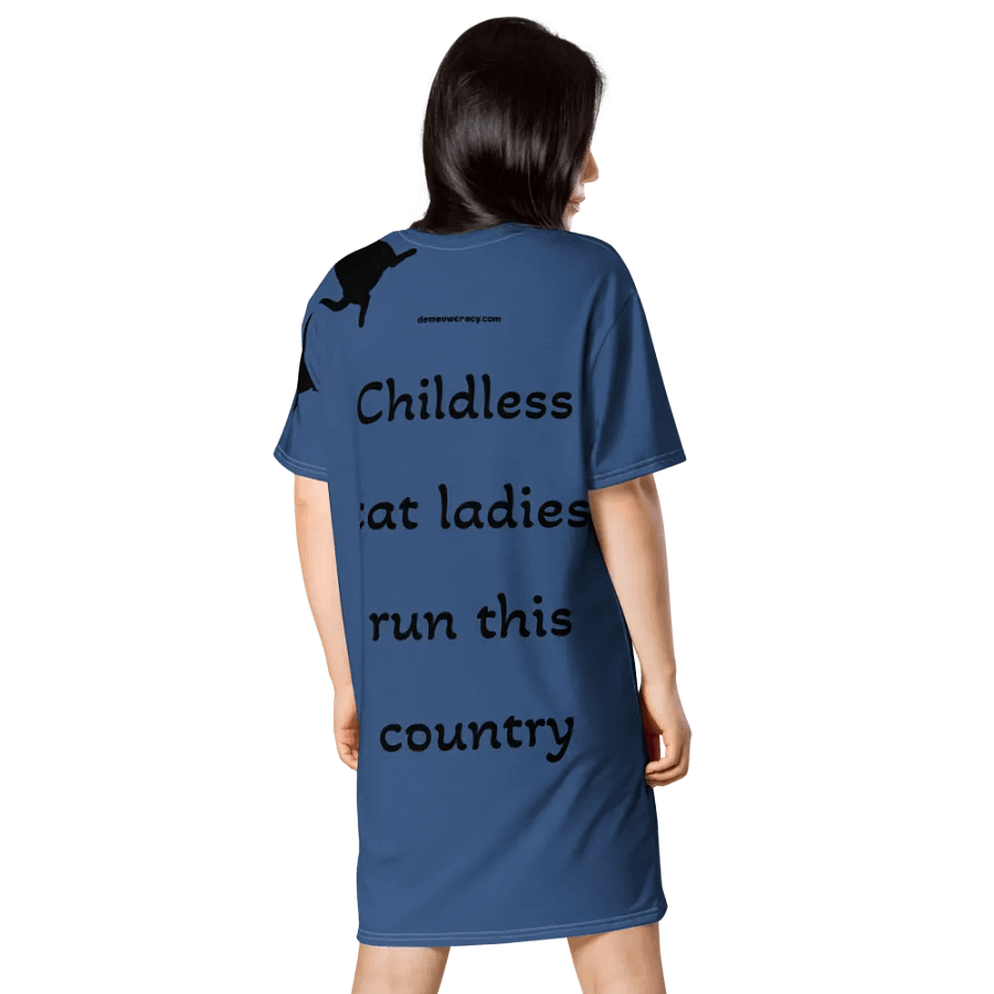 Childless Cat Ladies Run This Country Blue T-Shirt Dress product image (2)