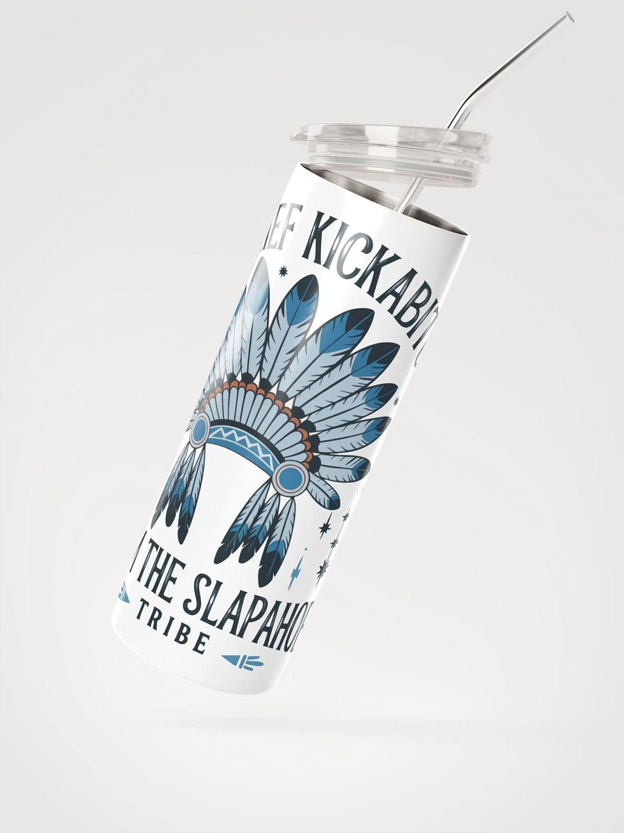 Chief Kickabitch Stainless Tumbler product image (3)