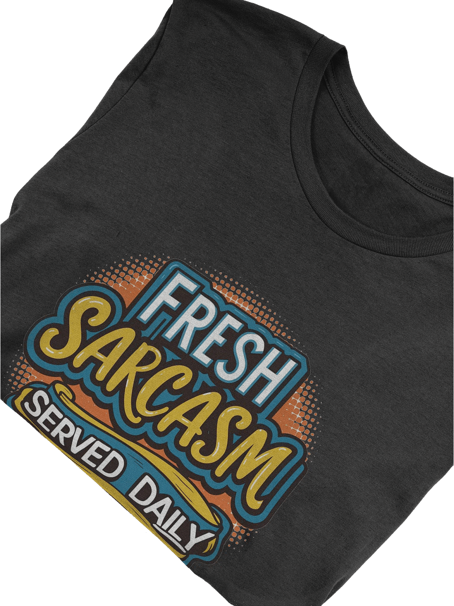 Fresh Sarcasm T-shirt product image (5)