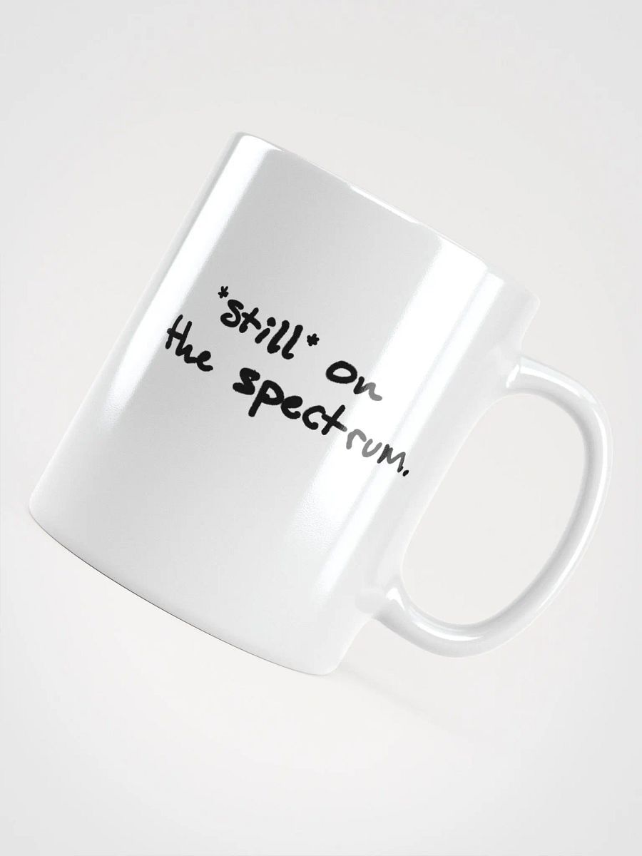 *still* on the spectrum Ceramic Mug product image (4)