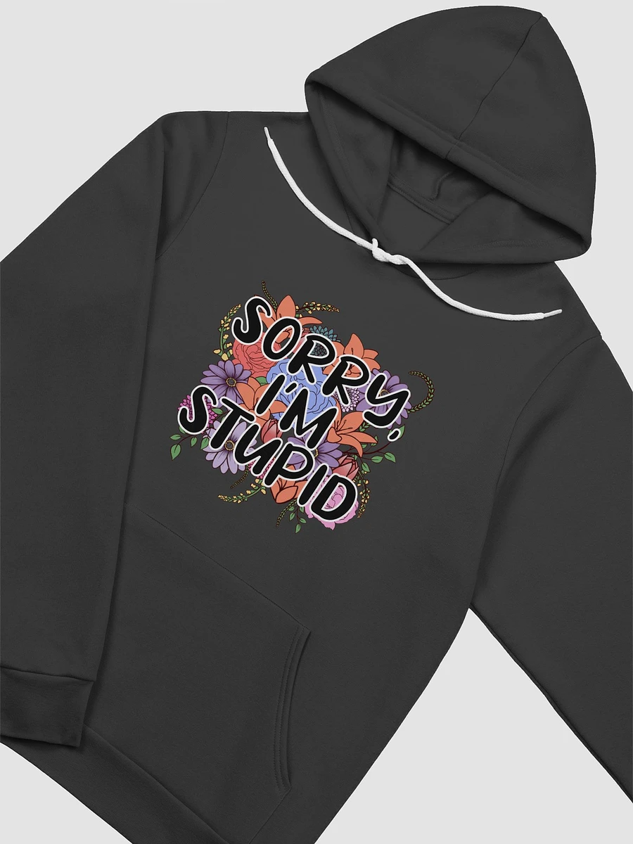Sorry, I'm Stupid | Supersoft Hoodie product image (11)