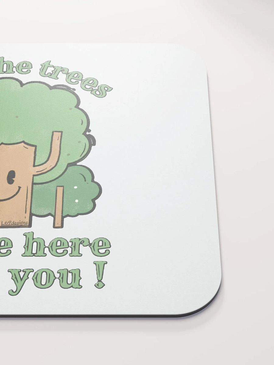 SAVE THE TREES, THEY'RE HERE TO SAVE YOU! product image (5)