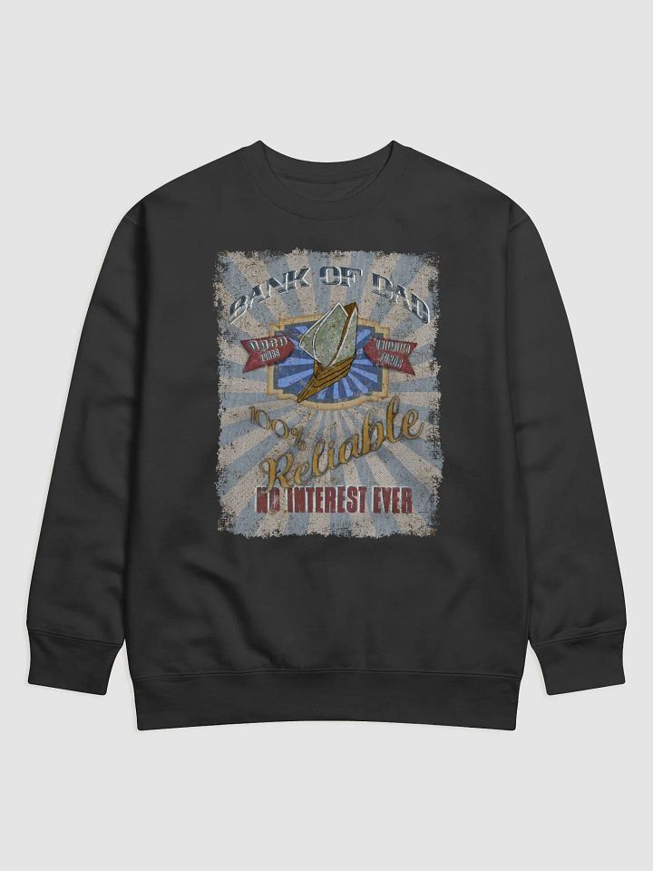 Bank of Dad Sweatshirt product image (1)