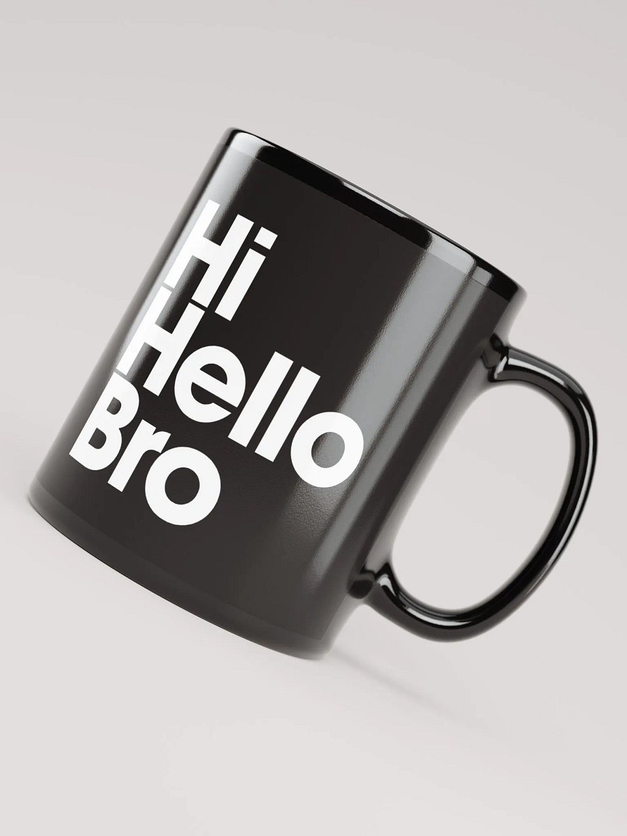 HiHelloBro Mug product image (4)