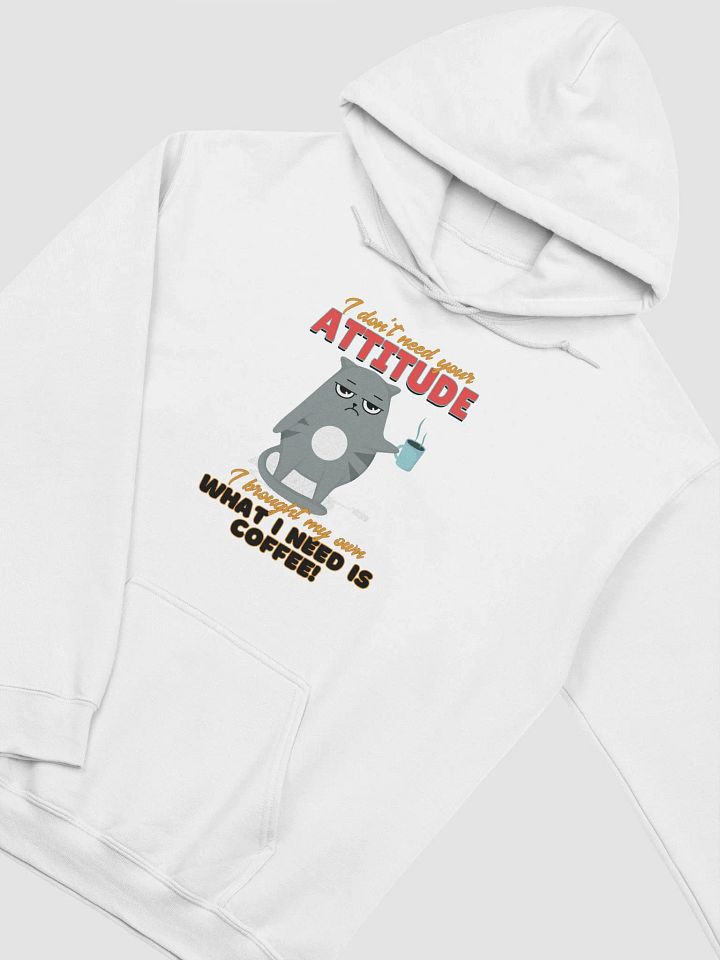 Cat with ATTITUDE... needs coffee! - HOODIE product image (38)