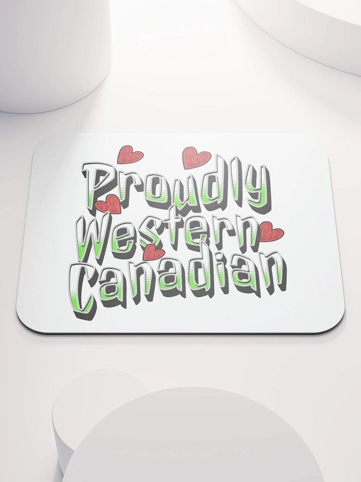 Proudly Western Canadian Mouse Pad product image (2)