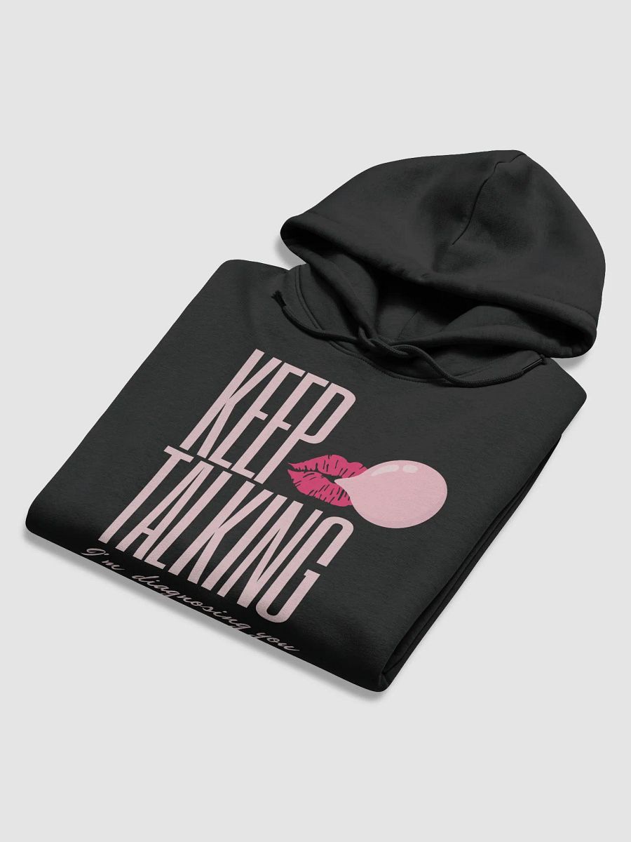 Keep Talking Hoodie product image (16)
