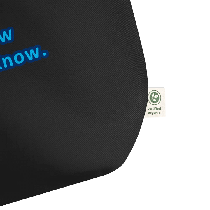 All I Know is I Don't Know Econscious Organic Cotton Tote product image (2)