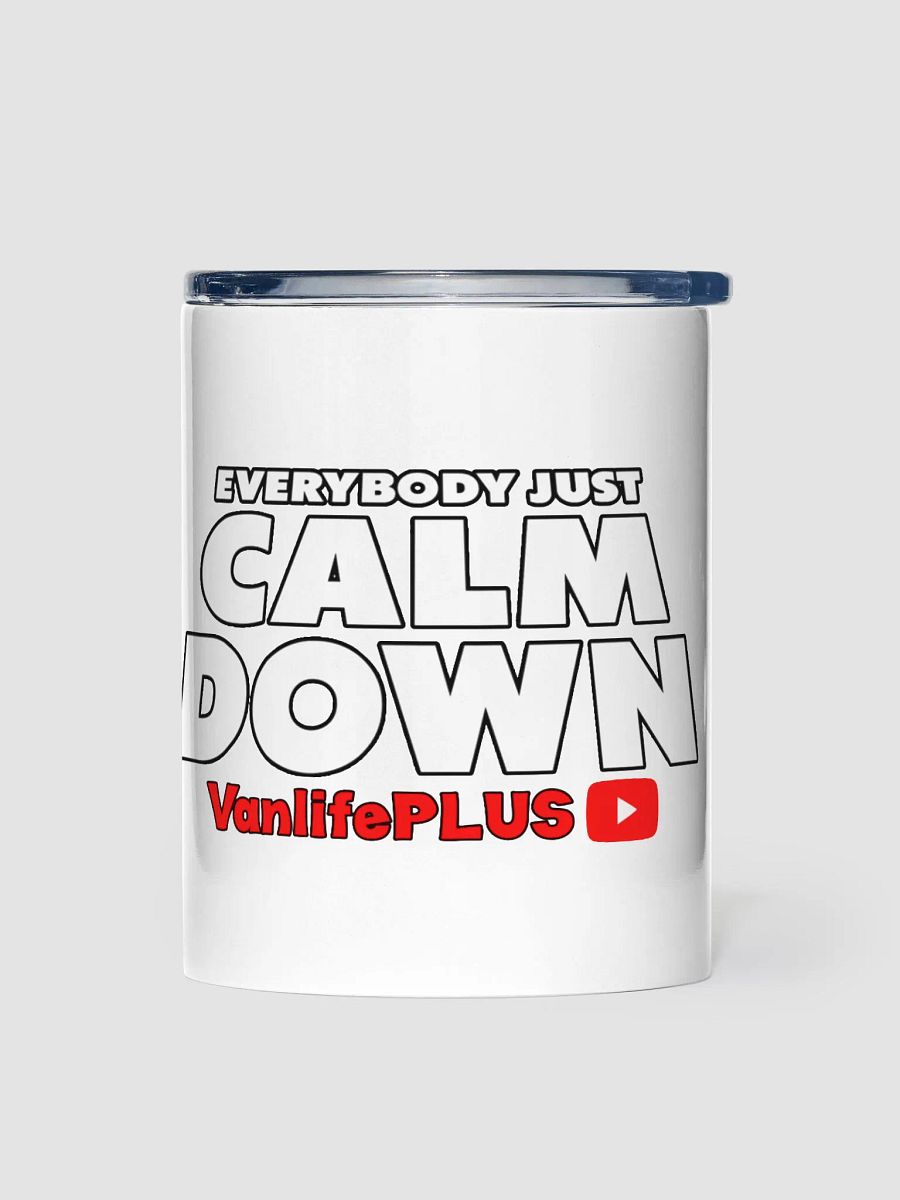 Everybody Just Calm Down Stainless Steel Tumbler product image (1)