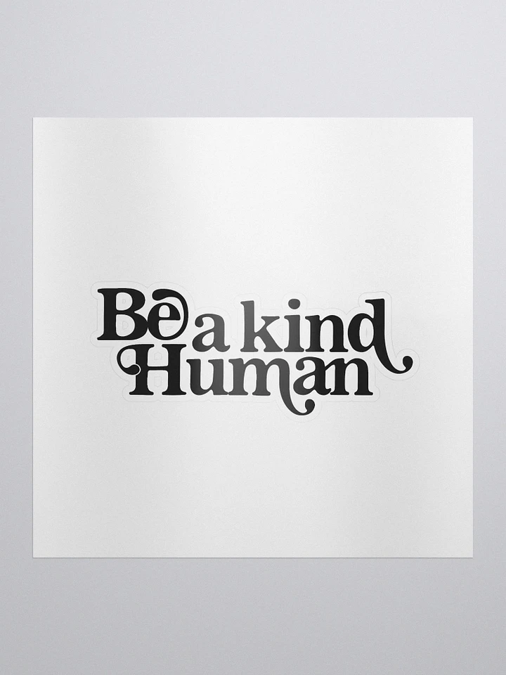 Be A Kind Human Sticker product image (1)