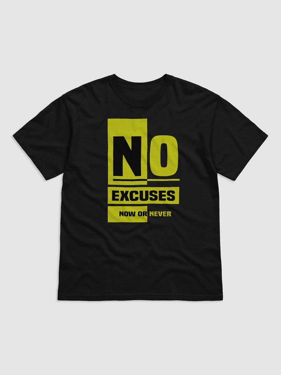 No Excuses Now or Never Tee product image (4)