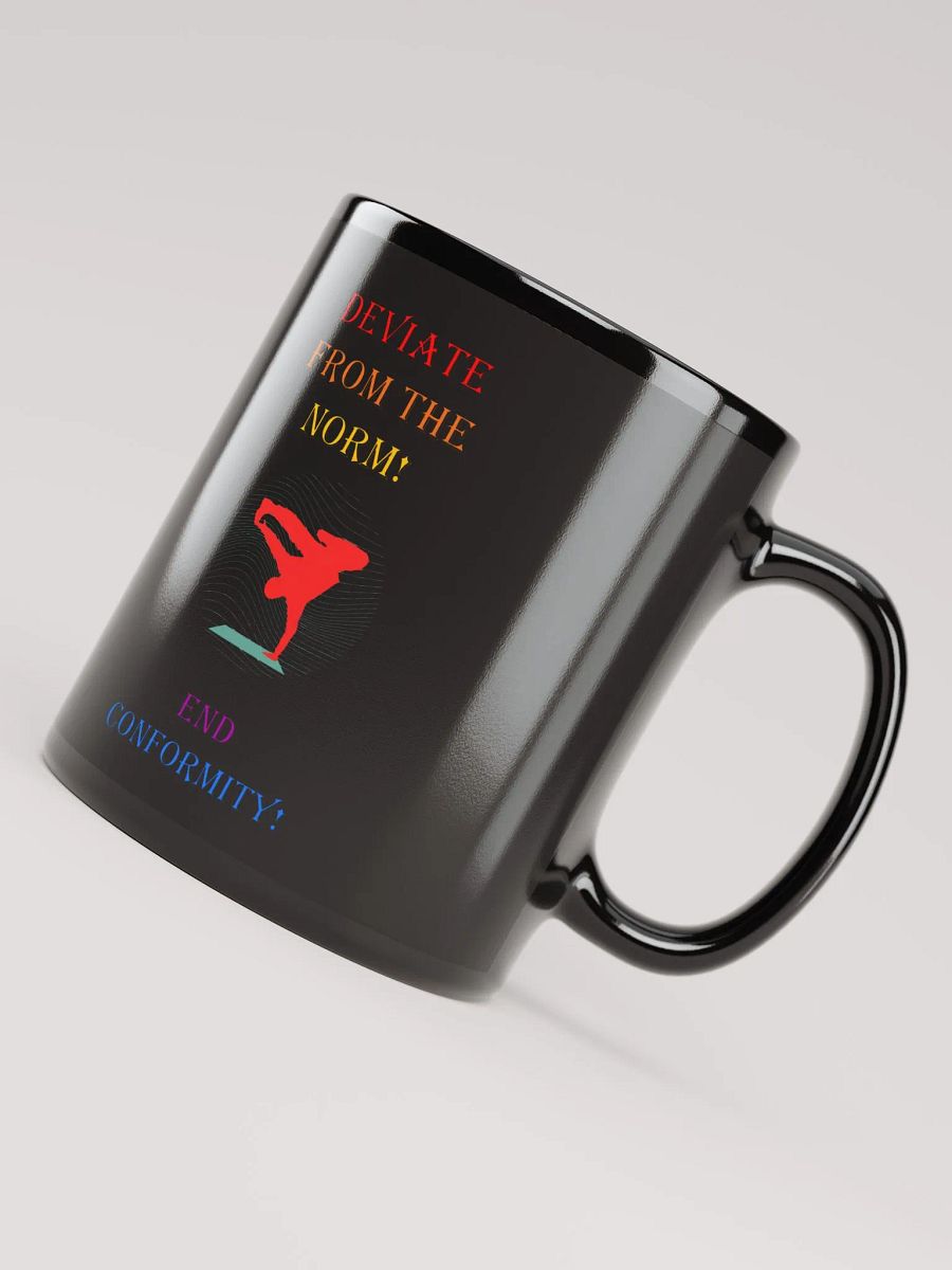 Deviate From The Norm: End Conformity! Black Mug product image (7)