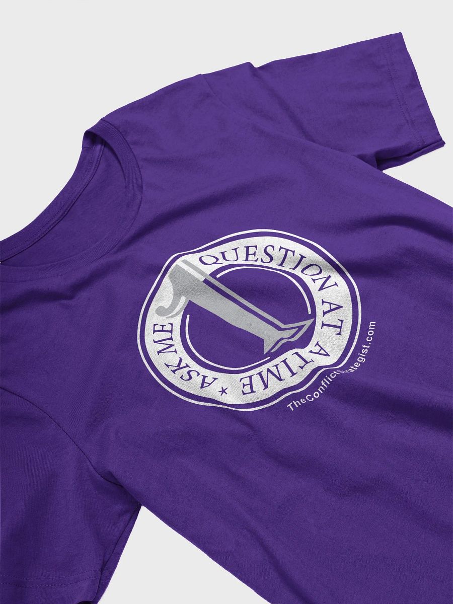 Ask Me One Question - Unisex T Shirt - 6 Colors product image (1)