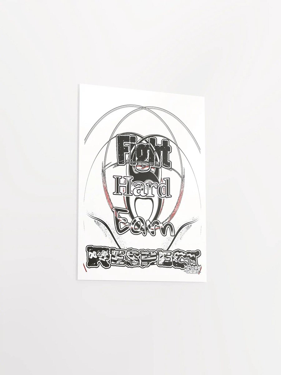 Fight Hard Earn Respect - Enhanced Matte Paper Poster (in) product image (3)