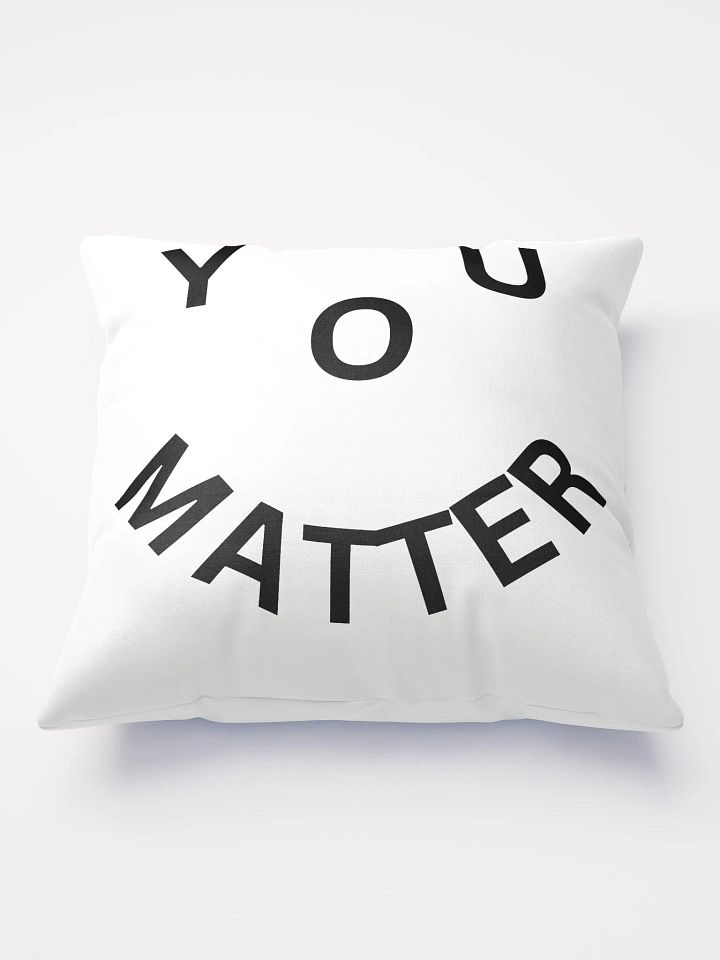 You Matter : - ) All-Over Print Basic Pillow product image (1)