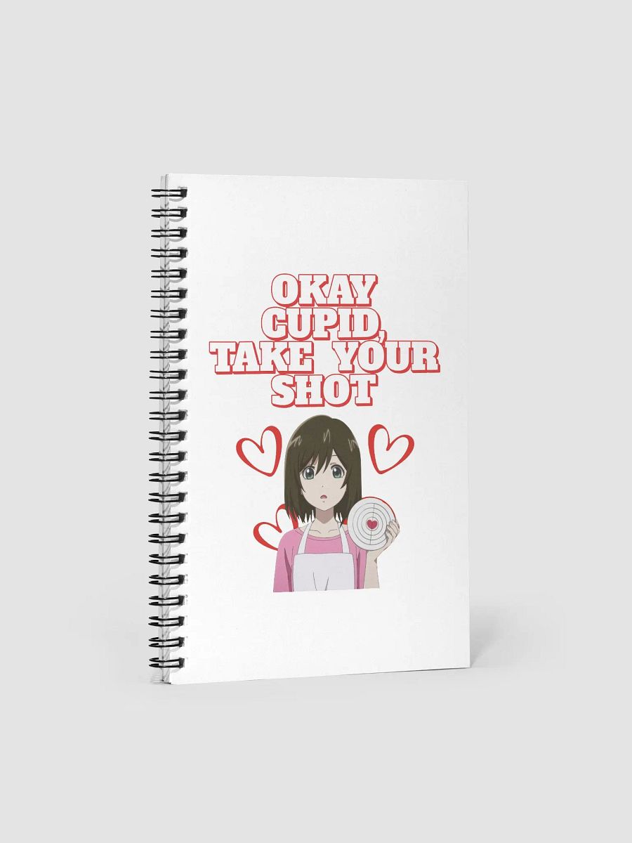 Okay Cupid, Take Your Shot - Valentine's Day Spiral Notebook product image (4)