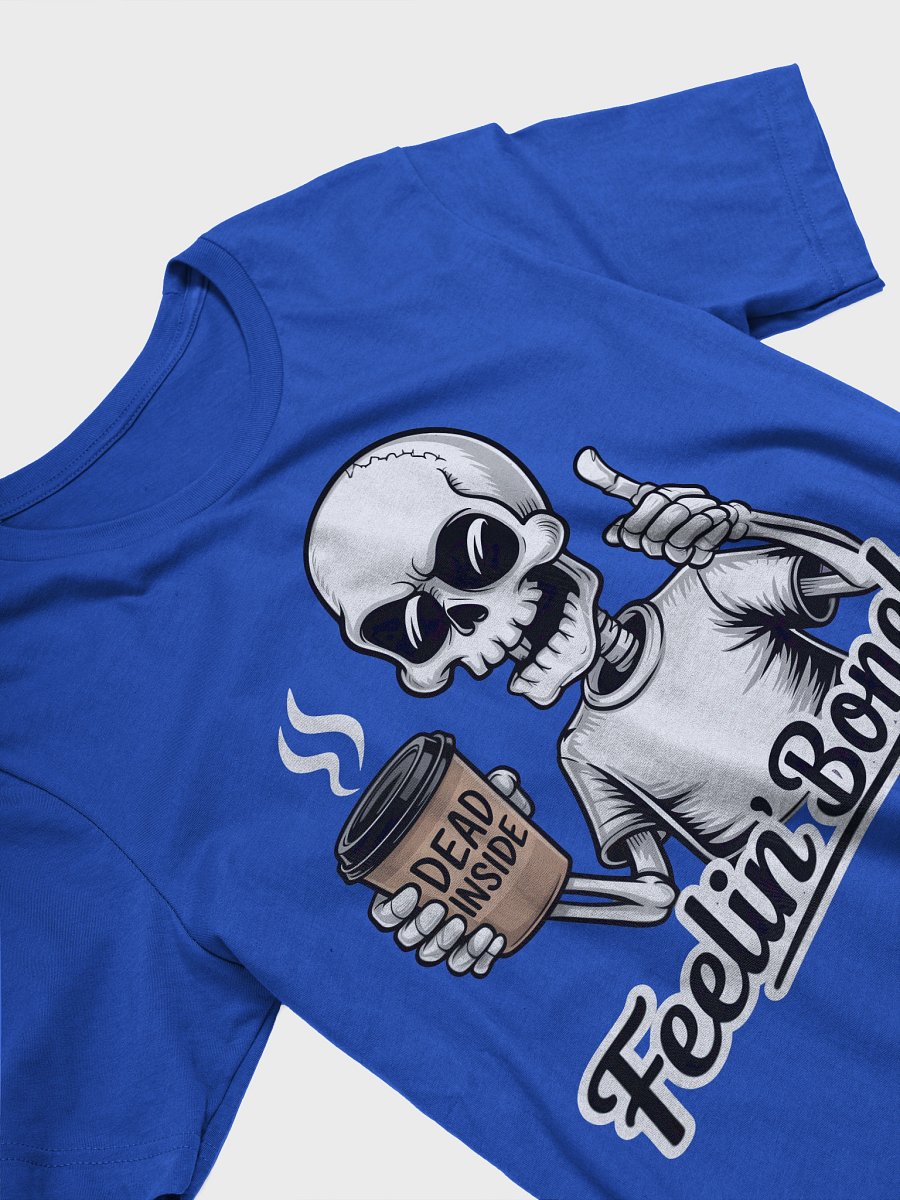 Feelin Bonely Brewed Tee product image (28)