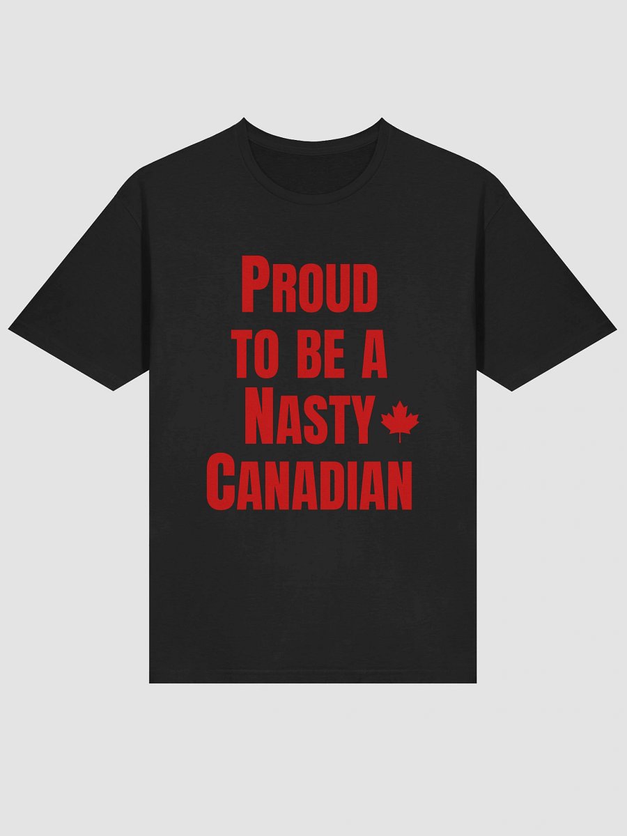 Proud To Be A Nasty Canadian T-Shirt product image (3)