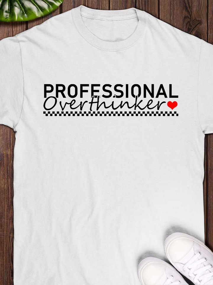Professional Overthinker T-Shirt product image (1)