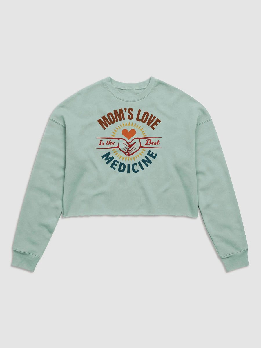 MOM'S LOVE Is the Best MEDICINE Fleece Crop Sweatshirt product image (2)