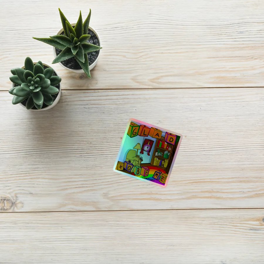 Glad To Be Me holograph sticker! product image (8)