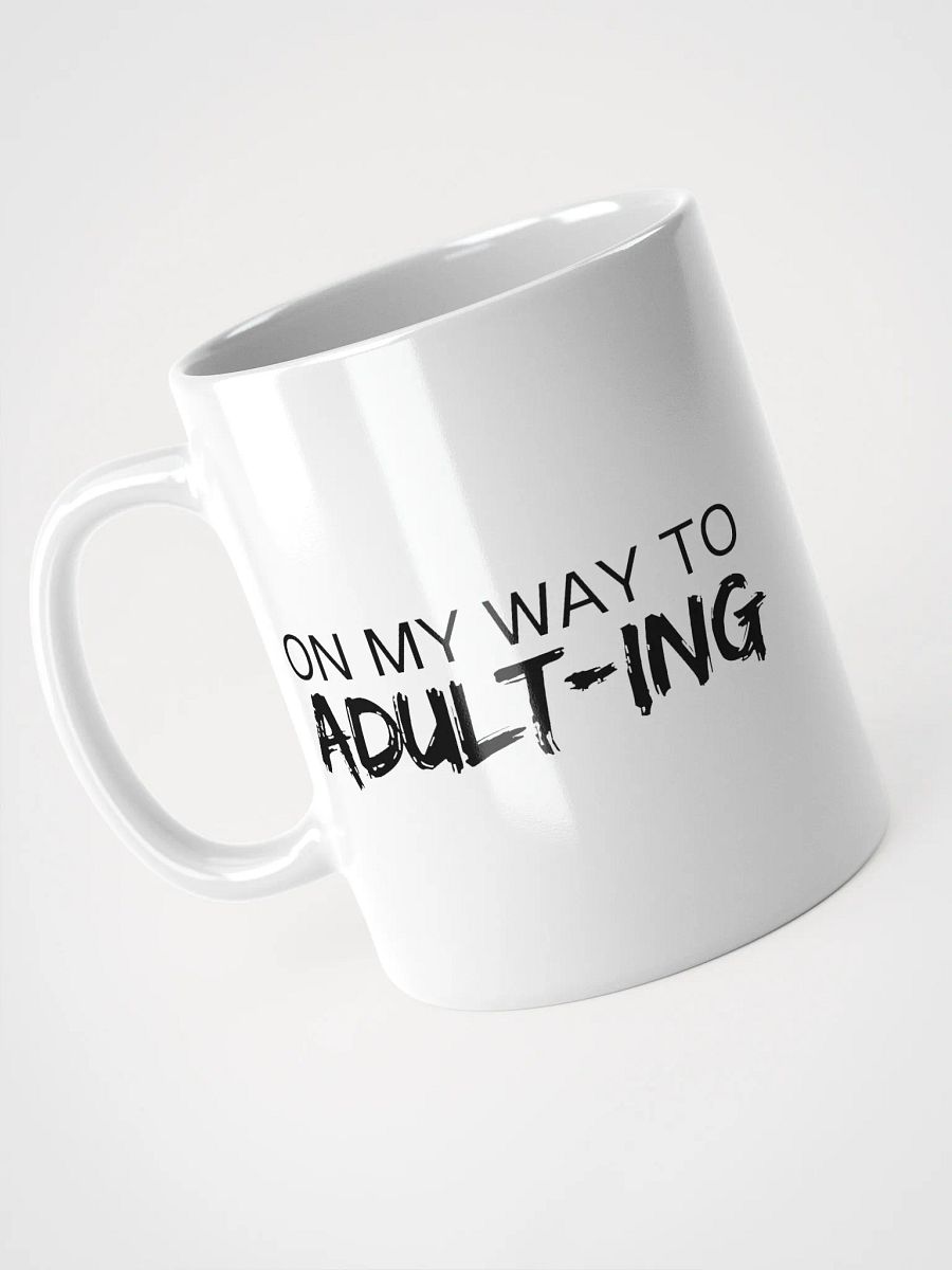 On My Way to Adulting Ceramic Mug product image (2)