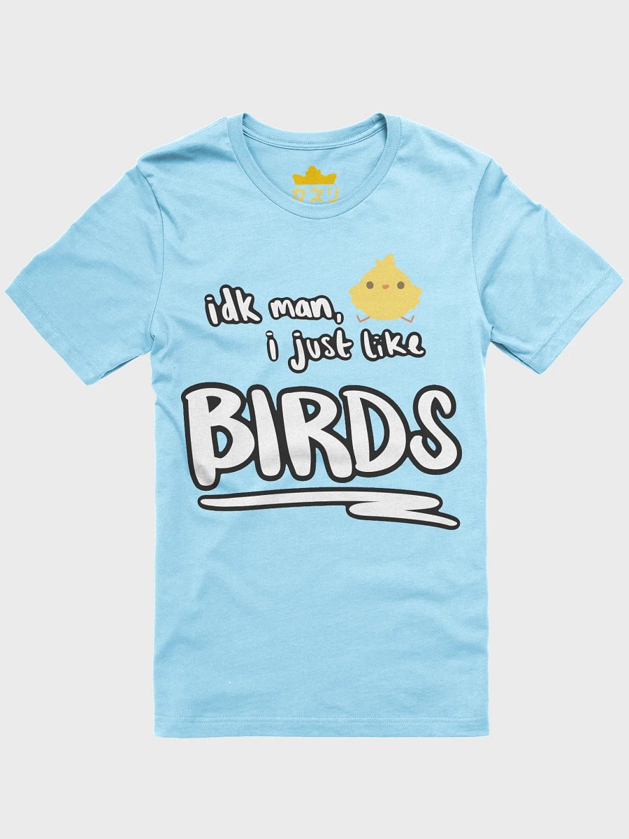 idk man, i just like birds - light colors product image (3)