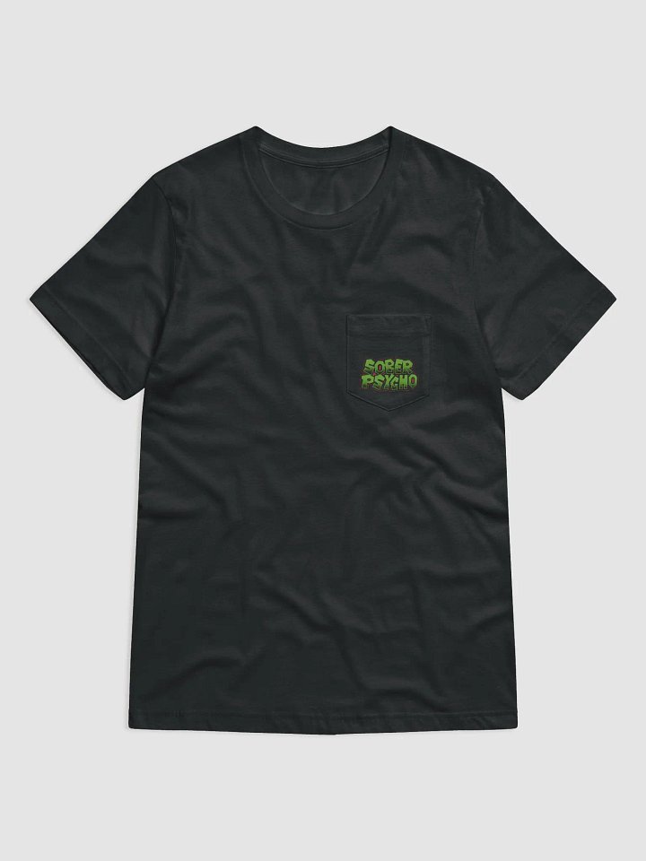 Unisex Sober Psycho Logo 2 Pocket T-Shirt product image (1)