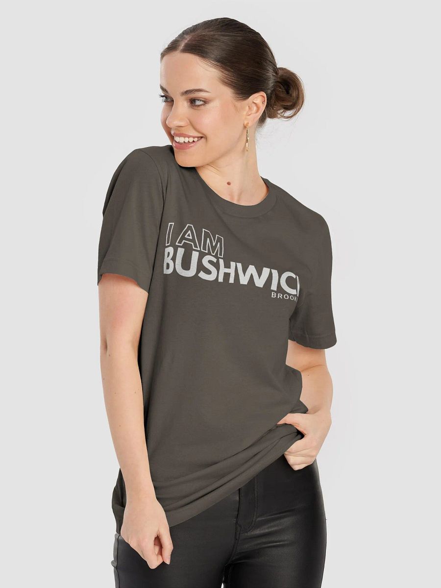 I AM Bushwick : T-Shirt product image (95)