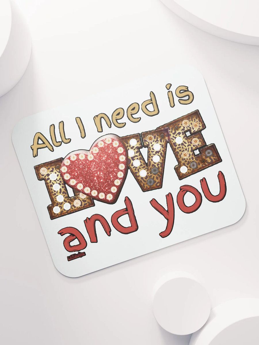 ALL I NEED IS LOVE AND YOU product image (7)
